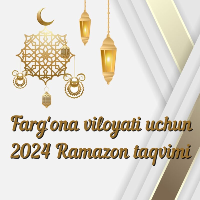 Fargʻona viloyati uchun 2024 Ramazon taqvimi