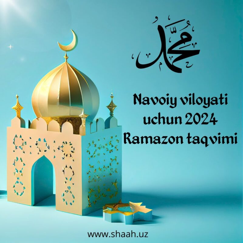 Navoiy viloyati uchun 2024 Ramazon taqvimi