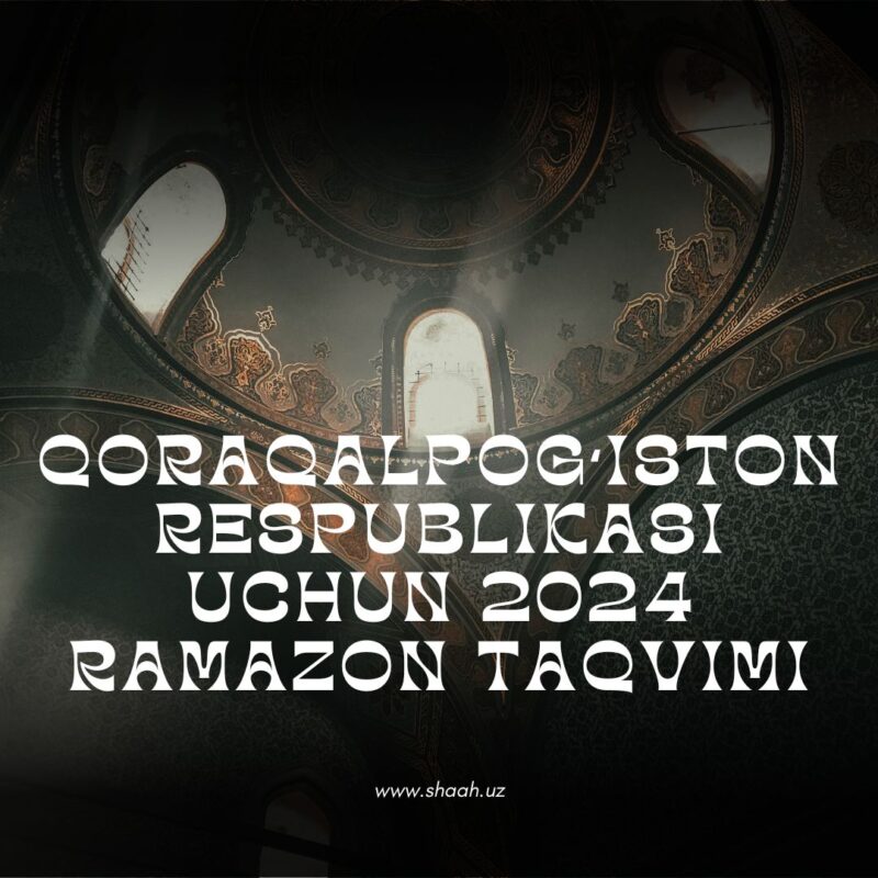 Qoraqalpogʻiston Respublikasi uchun 2024 Ramazon taqvimi