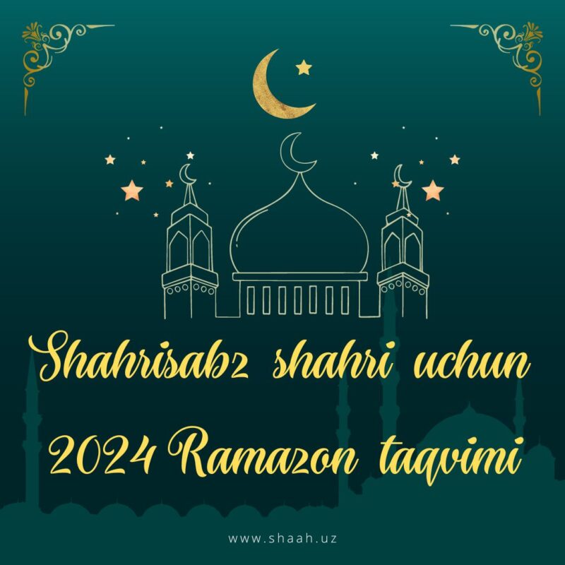 Shahrisabz shahri uchun 2024 Ramazon taqvimi